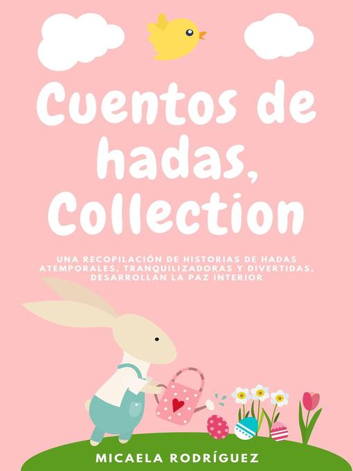 Title details for Cuentos de hadas collection by Micaela Rodríguez - Available